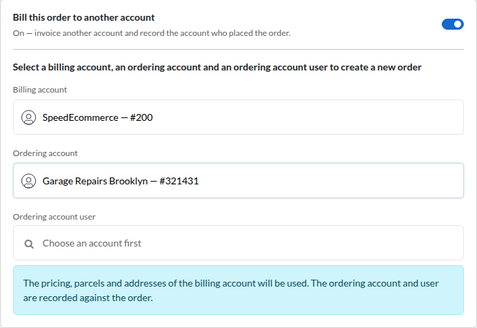 Order creation with "Bill this order to another account" turned on: pick the Billing Account, the Ordering Account and the ordering account user.