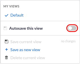 The Views menu with the Autosave this view switch outlined in red in its off position, and Save current view back in the menu