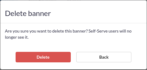 The Delete banner confirmation dialog, asking to confirm before the banner is removed, with the Delete and Back buttons.